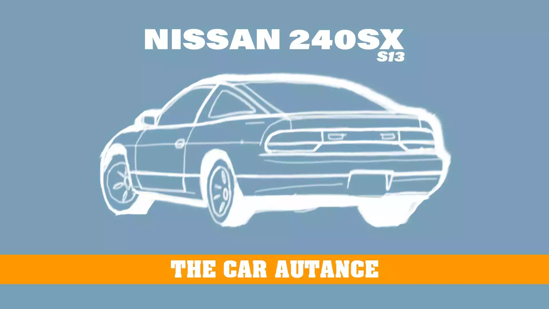 Nissan 240SX: The Car Autance (S13; 1989-1994)