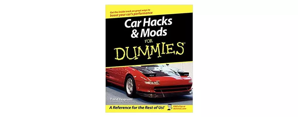 David Vespremi - Car Hacks & Mods For Dummies
