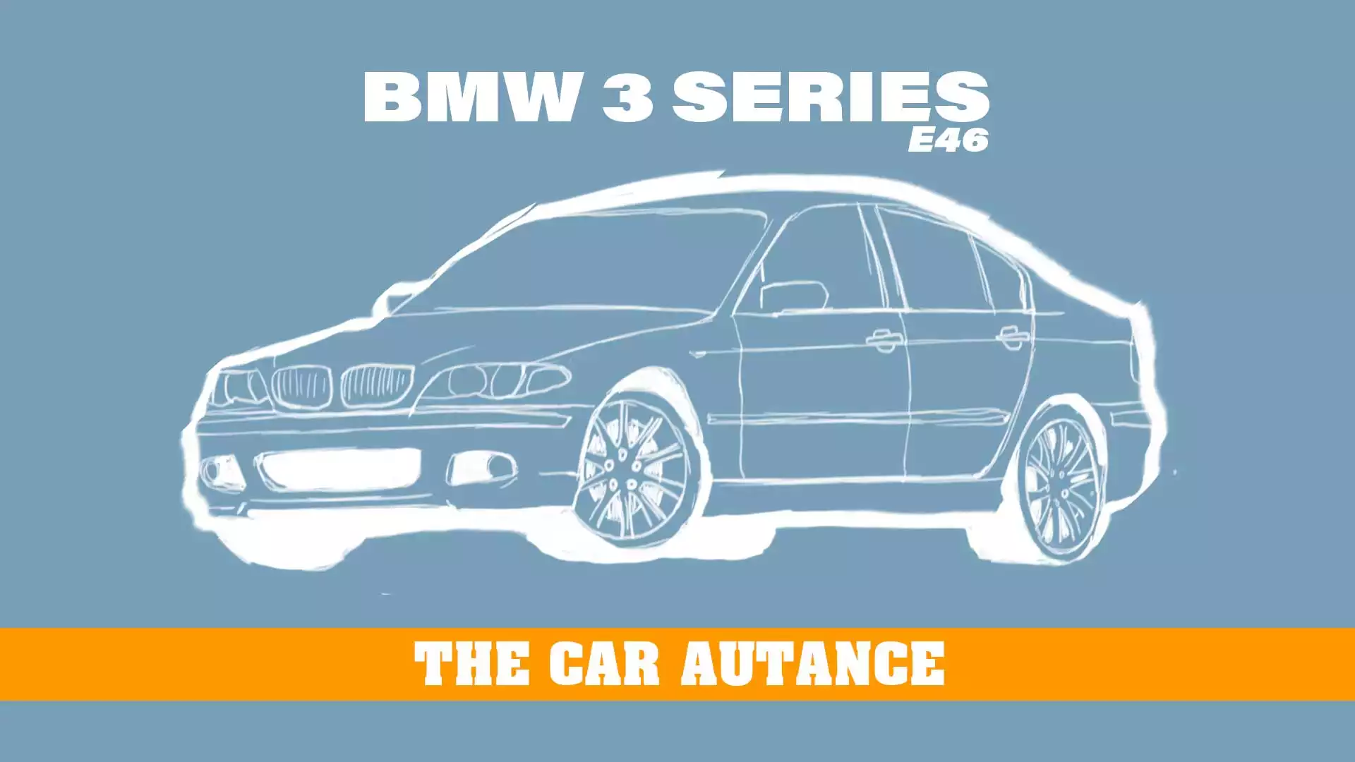 BMW 3 Series: The Car Autance (E46; 1999-2006)