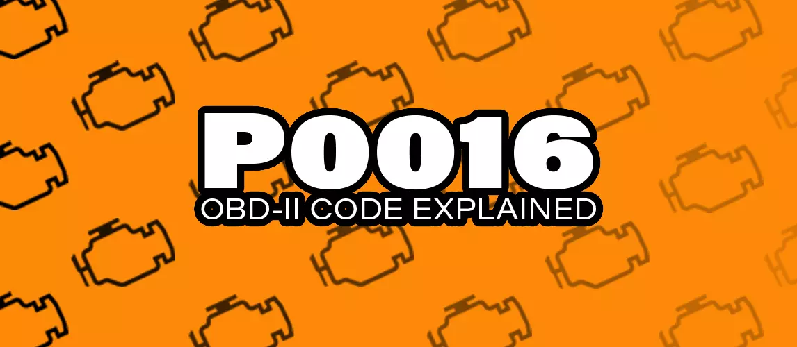 OBD2 Code P0016: What It Means | Autance