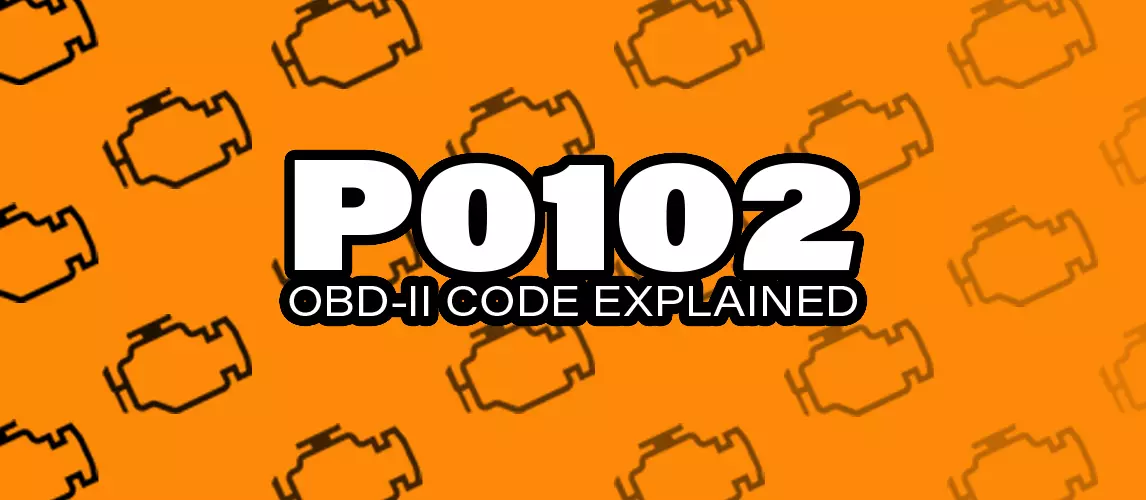 OBD2 Code P0102: What It Means | Autance