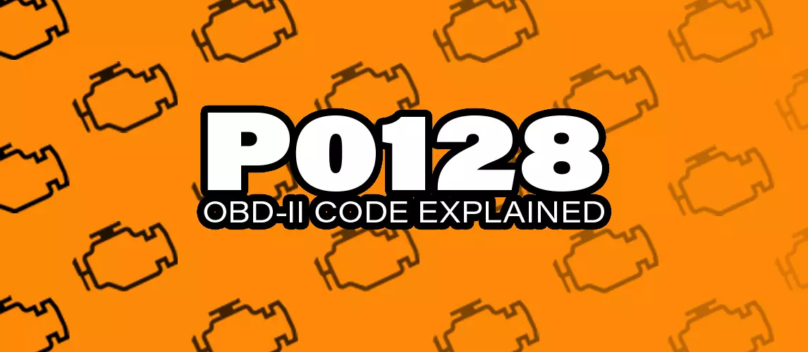 OBD2 P0128 Code: What It Means | Autance