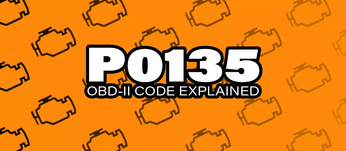 OBD2 Code P0135: What It Means