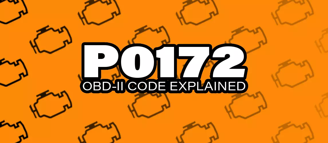OBD2 Code P0172: What It Means | Autance