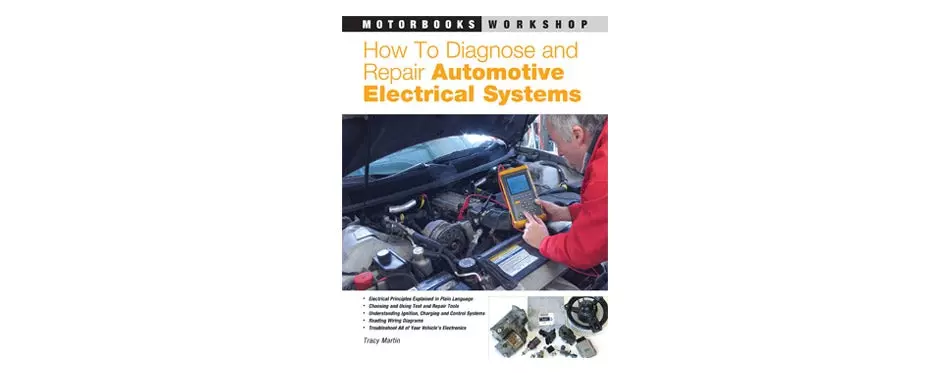 Tracy Martin - How to Diagnose and Repair Automotive Electrical Systems