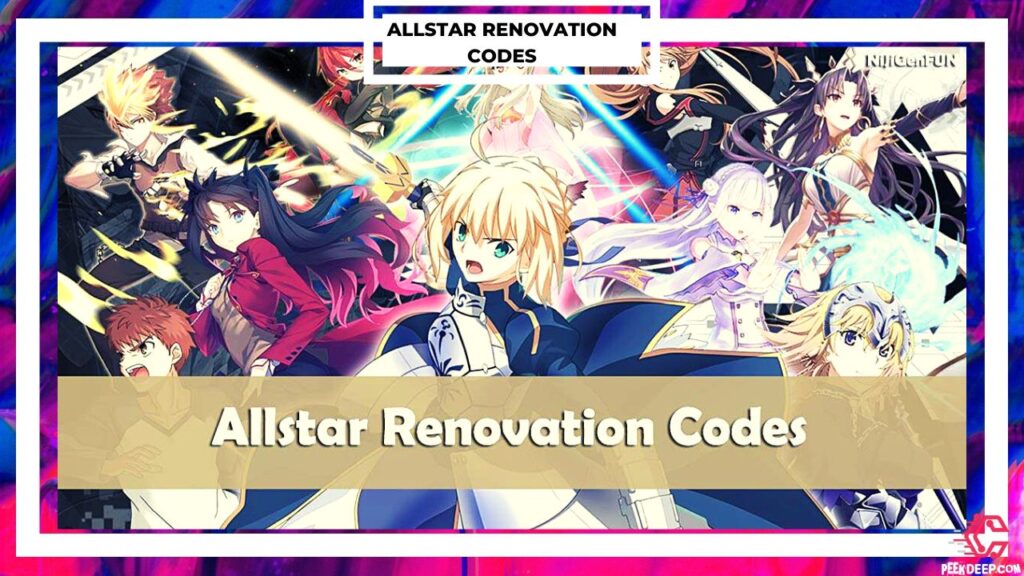 List of All Allstar Renovation Redeem codes 2022